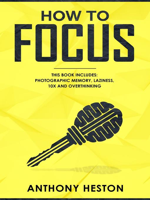 Title details for How to Focus by Anthony Heston - Available